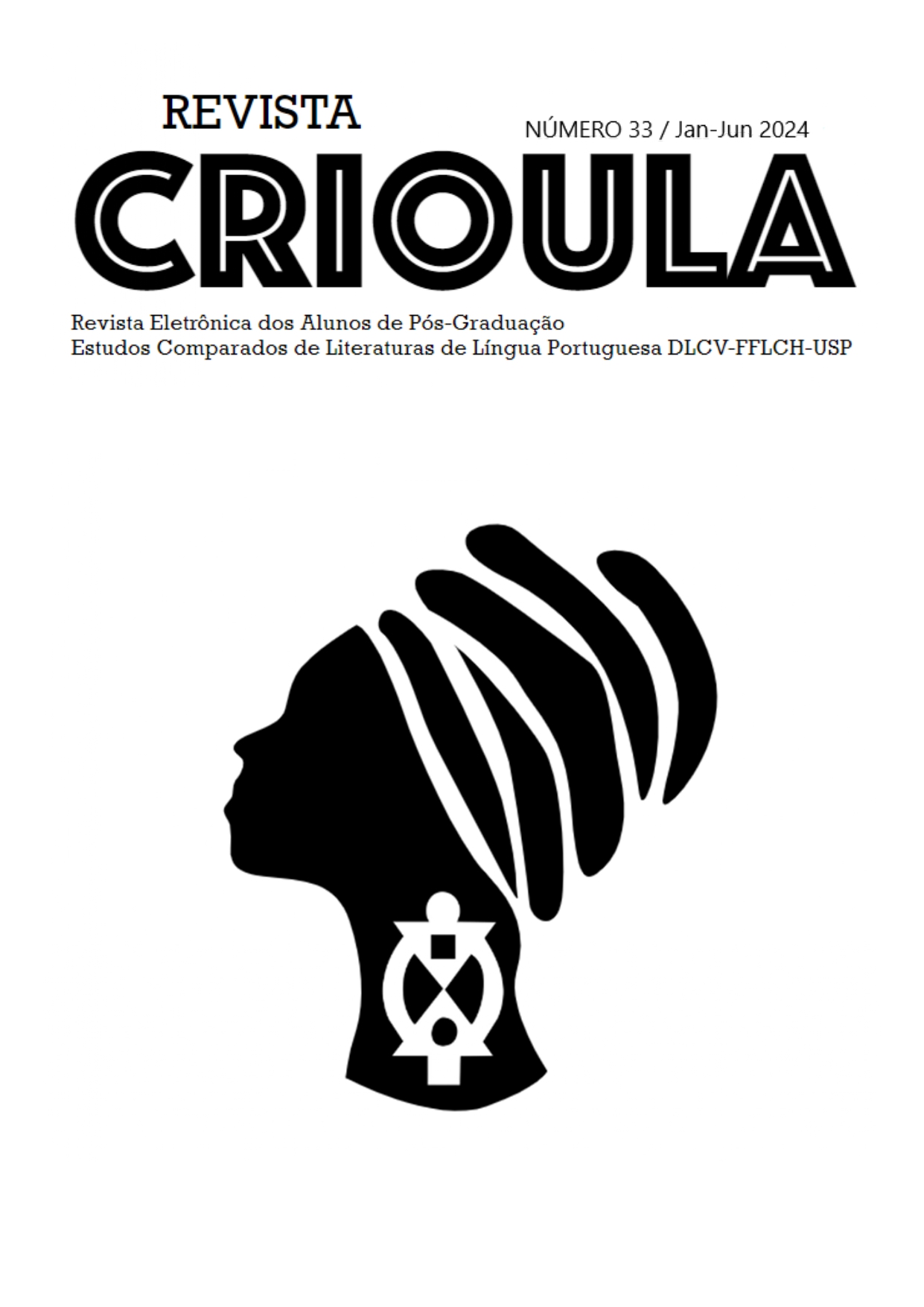 					Visualizar n. 33 (2024): Revista Crioula: Tema livre
				