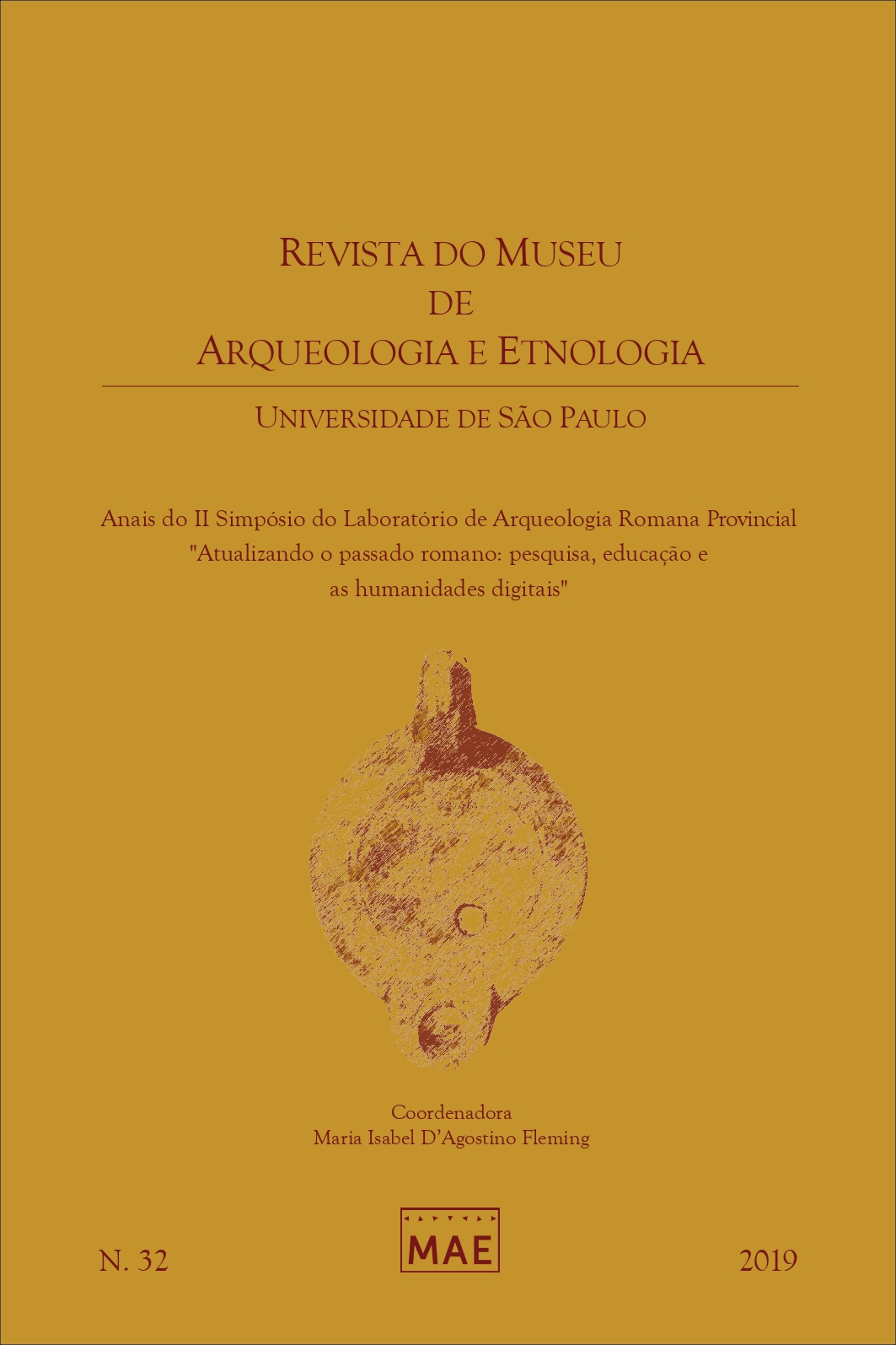 					Visualizar n. 32 (2019): Anais do II Simpósio do Laboratório de Arqueologia Romana Provincial
				