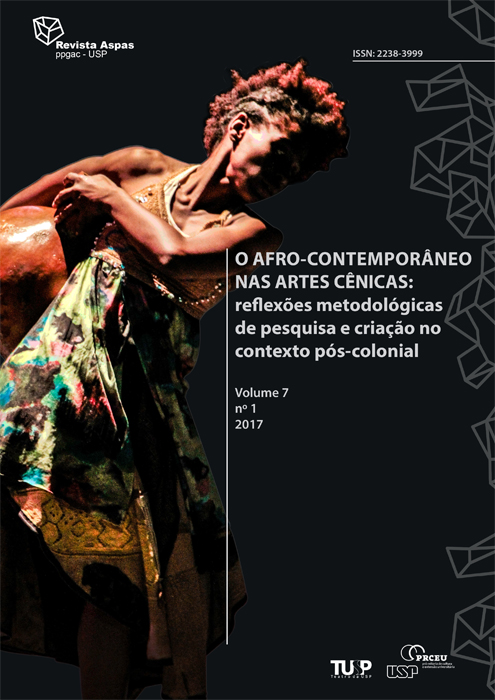 					Visualizar v. 7 n. 1 (2017): O afro-contemporâneo nas artes cênicas: reflexões metodológicas de pesquisa e criação no contexto pós-colonial
				