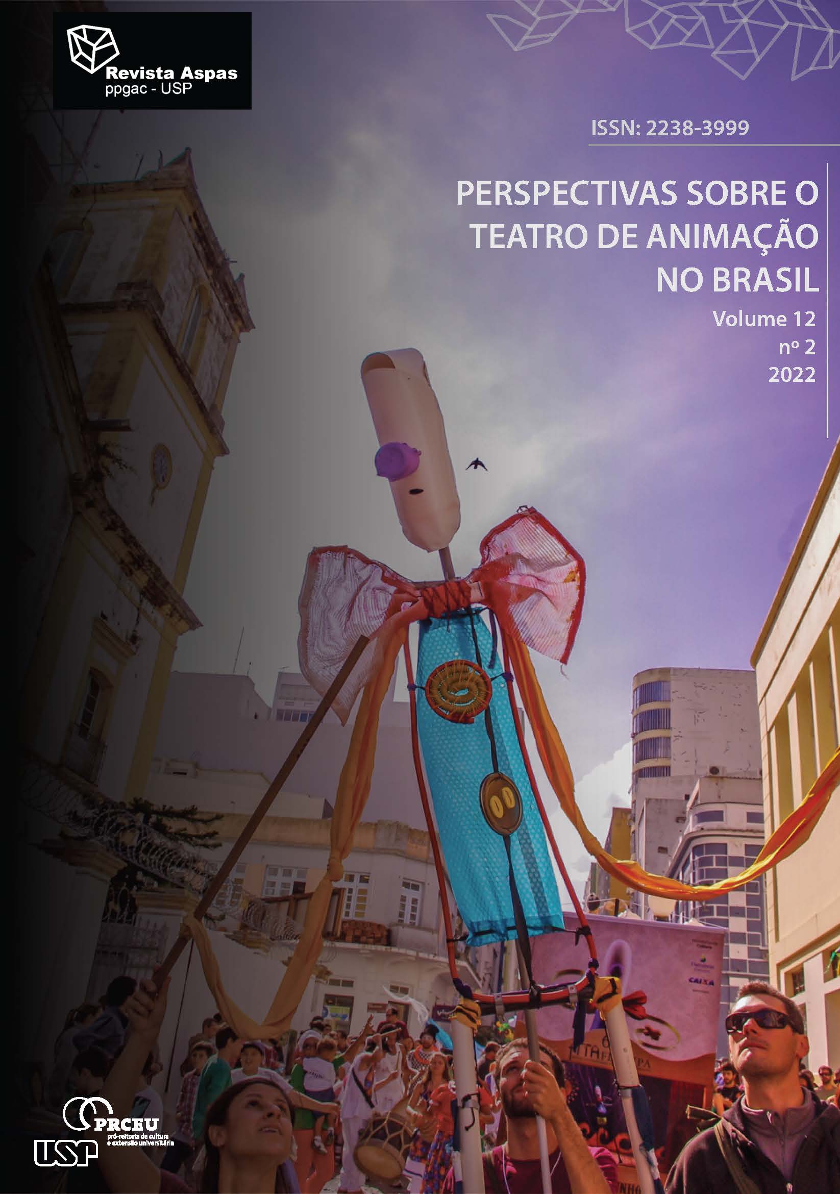					Ver Vol. 12 Núm. 2 (2022): Perspectivas sobre o Teatro de Animação no Brasil
				