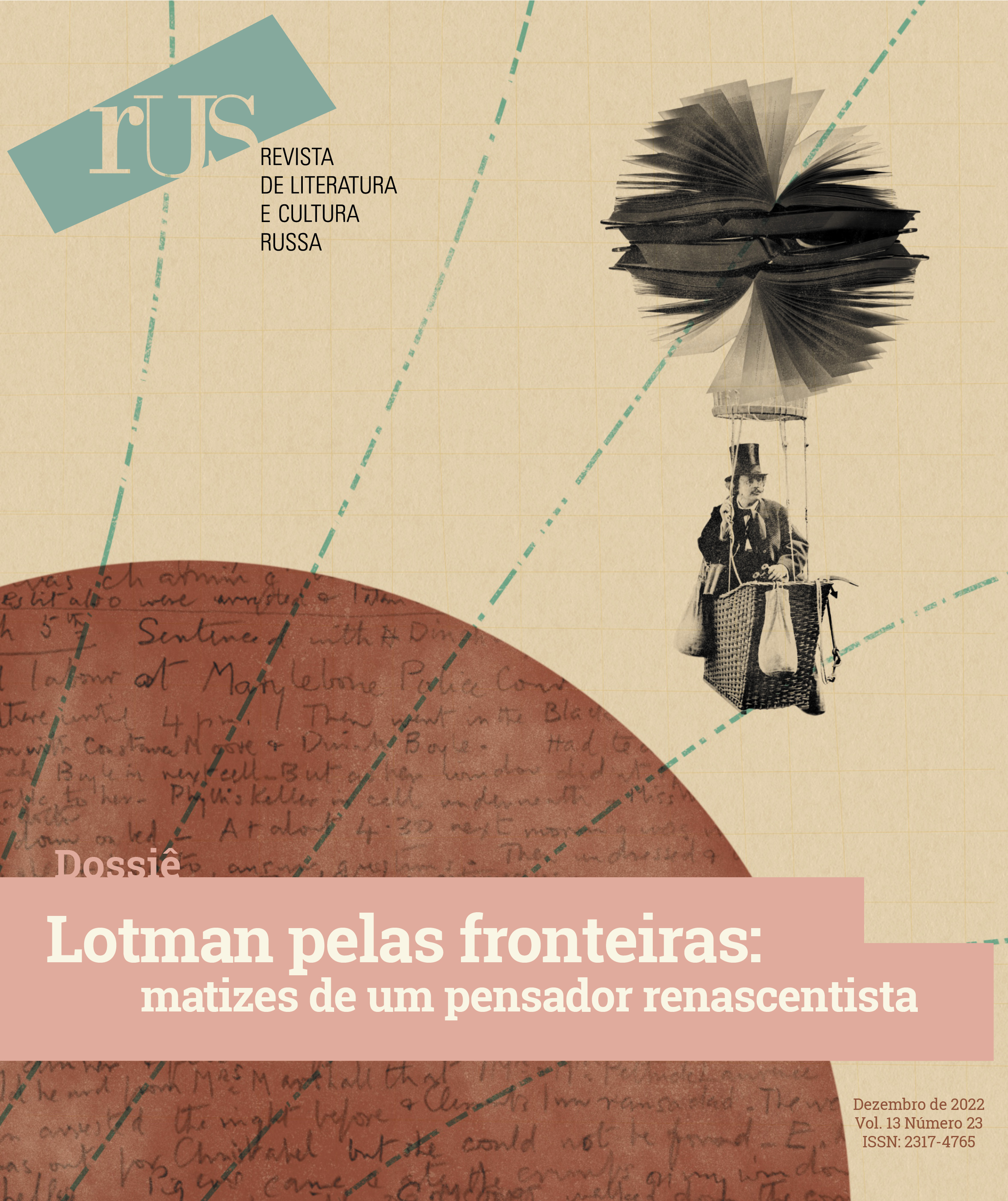 					Ver Vol. 13 Núm. 23 (2022): Lotman pelas fronteiras: matizes de pensador renascentista
				