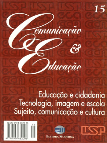 					Visualizar n. 15 (1999): Educação e cidadania, Tecnologia, imagem e escola, Sujeito, comunicação e cultura
				