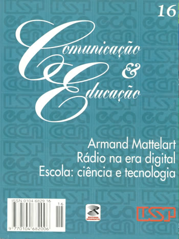 					Visualizar n. 16 (1999): Armand Mattelart, Rádio na era digital, Escola: ciência e tecnologia
				