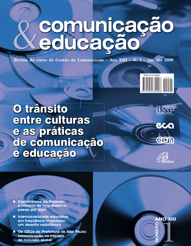 					Visualizar v. 13 n. 1 (2008): O trânsito entre culturas e as práticas de comunicação e educação
				