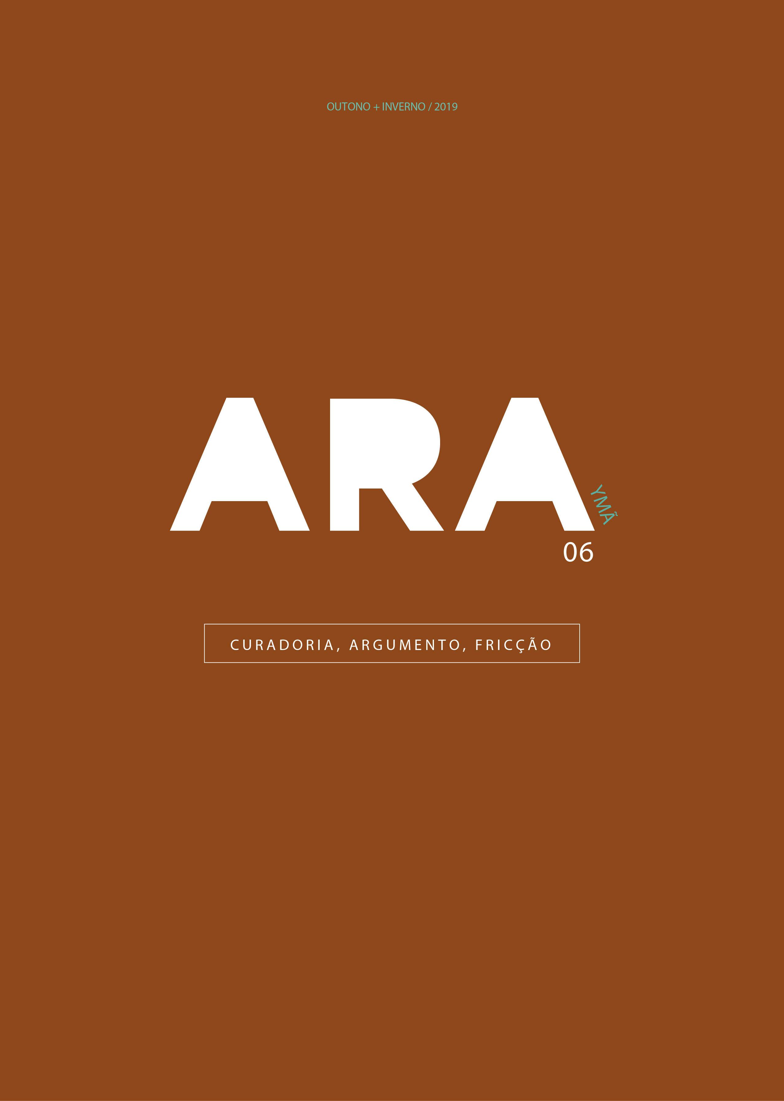 					Visualizar v. 6 n. 6 (2019): ARA 6 YM˜Ã  Curadoria, Argumento, Fricção.
				