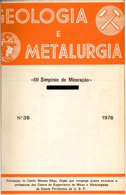 					View Vol. 38 (1976): Geologia e Metalurgia: III Simpósio de Mineração
				